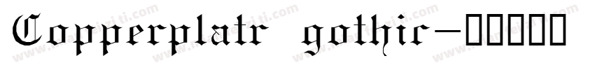 Copperplatr gothic字体转换